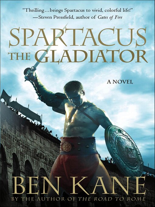 Title details for Spartacus, the Gladiator by Ben Kane - Available